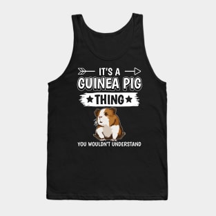 It's A Guinea Pig Thing - You Woudn't Understand Tank Top